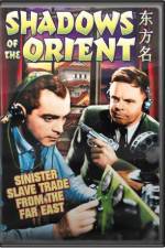 Watch Shadows of the Orient Myflixer