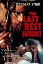 Watch The Last Best Sunday Myflixer