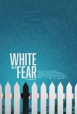Watch White with Fear Myflixer