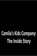Watch Camila's Kids Company: The Inside Story Myflixer