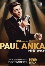 Watch Paul Anka: His Way Myflixer