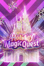Watch Disney\'s Holiday Magic Quest (TV Special 2021) Myflixer