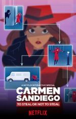 Watch Carmen Sandiego: To Steal or Not to Steal Myflixer