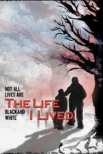 Watch The Life I Lived Myflixer