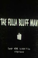 Watch The Fulla Bluff Man Myflixer