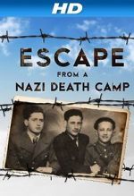 Watch Escape From a Nazi Death Camp Myflixer