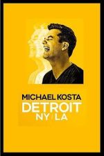 Watch Michael Kosta: Detroit NY LA (TV Special 2020) Myflixer