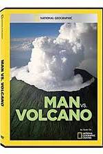 Watch National Geographic: Man vs. Volcano Myflixer
