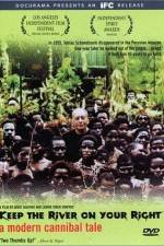 Watch Keep the River on Your Right A Modern Cannibal Tale Myflixer