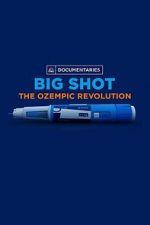 Watch Big Shot: The Ozempic Revolution Myflixer