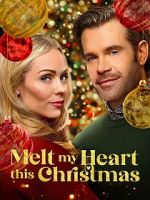 Watch Melt My Heart This Christmas Myflixer