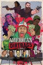 Watch American Dirtbags Myflixer