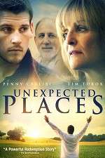 Watch Unexpected Places Myflixer
