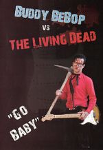 Watch Buddy BeBop vs the Living Dead Myflixer