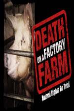 Watch Death on a Factory Farm Myflixer