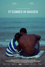 Watch It Comes in Waves Myflixer