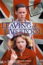 Watch The Leaving of Liverpool Myflixer