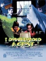 Watch I Downloaded a Ghost Myflixer