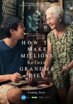 Watch How to Make Millions Before Grandma Dies Myflixer