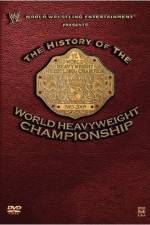 Watch WWE The History of the WWE Championship Myflixer