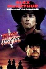 Watch Desperado: Badlands Justice Myflixer