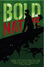 Watch Bold Native Myflixer