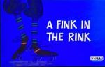 Watch A Fink in the Rink Myflixer