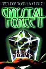 Watch Crystal Force 2: Dark Angel Myflixer