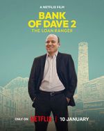 Watch Bank of Dave 2 : The Loan Ranger Myflixer