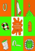 Watch The Orange Years: The Nickelodeon Story Myflixer