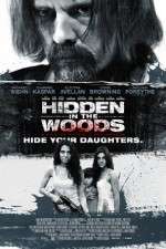 Watch Hidden in the Woods Myflixer