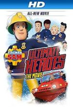 Watch Fireman Sam: Heroes of the Storm Myflixer