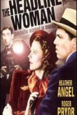 Watch The Headline Woman Myflixer
