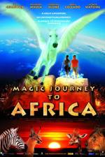 Watch Magic Journey to Africa Myflixer