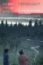 Watch Those Who Come, Will Hear Myflixer