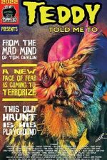 Watch Teddy Told Me To Myflixer