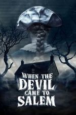 Watch When the Devil Came to Salem Myflixer
