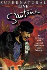 Watch Santana: Supernatural Live Myflixer