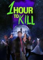 Watch 1 Hour to Kill Myflixer