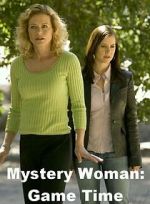 Watch Mystery Woman: Game Time Myflixer