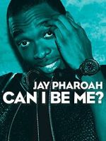 Watch Jay Pharoah: Can I Be Me? (TV Special 2015) Myflixer