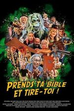 Watch Take Your Bible and Get the Fuck Out of Here! Myflixer