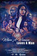 Watch When a Woman Loves a Man Myflixer