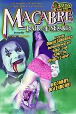 Watch Macabre Pair of Shorts Myflixer