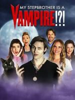 Watch My Stepbrother Is a Vampire!?! Myflixer