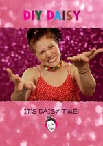 Watch DIY Daisy (TV Short 2017) Myflixer