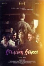 Watch Stealing School Myflixer