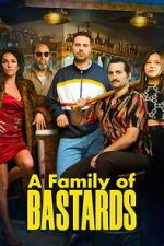 Watch A Family of Bastards Myflixer