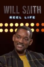 Watch Will Smith: Reel Life Myflixer