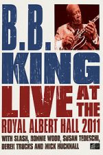 Watch B.B. King: Live at the Royal Albert Hall Myflixer